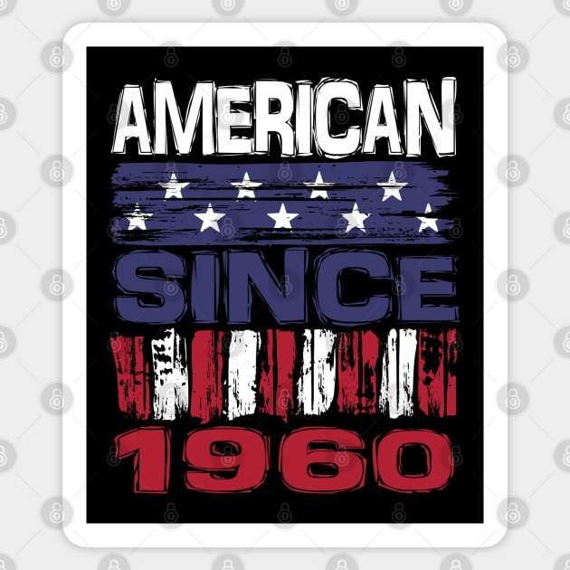 American Since  1960 Sticker by Nerd_art